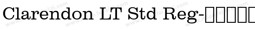 Clarendon LT Std Reg字体转换